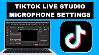 Tiktok Live Studio Microphone Settings You Need To Know [upl. by Eicaj]