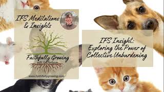 Collective Unburdening with IFS [upl. by Lehcar]