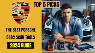 These are The Best PORSCHE OBD2 Diagnostic Scan Tools  2024 BUYERS GUIDE [upl. by Christan]