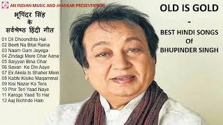 OLD IS GOLD  Best Hindi Songs Of Bhupinder Singh भूपिंदर सिंह के सर्वश्रेष्ठ हिन्दी गीत II 2019 [upl. by Amron]