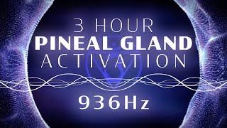 936Hz Pineal Gland Activation  3hr Alpha Brainwave Binaural Meditation Extended Version [upl. by Novanod]