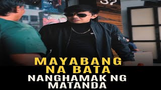 Mayabáng na Bata Nanghàmak ng Màtanda [upl. by Eidolem]