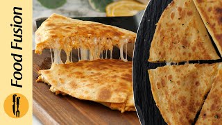 Cheese Quesadillas Recipe by Food Fusion [upl. by Camilia452]