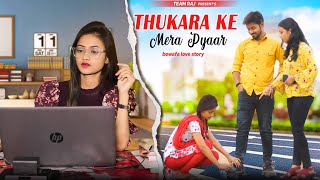 Thukra Ke Mera Pyar  Mera Intkam Dekhegi  Heart Touching Love Story  FtRuhi amp Jacky [upl. by Wolsky826]