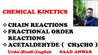 Kinetics of Chain ReactionsFractional Order Reaction AcetaldehydeThermal DecompositionHindiSaad [upl. by Nahtiek]