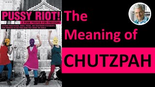 What is the Meaning of CHUTZPAH 6 Illustrated Examples [upl. by Castorina]