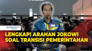 FULL Arahan Presiden Jokowi Soal Transisi Pemerintahan hingga Cerita Kekuatan Indonesia [upl. by Aed]