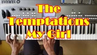 The Temptations  My Girl Piano Cover  Instrumental [upl. by Courtenay]