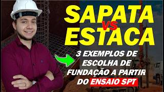 3 Exemplos de ESCOLHA de Fundação com base em SPTs Sapata ou Estaca 3 relatórios de sondagem [upl. by Dicks21]