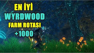 NEW WORLD EN İYİ WYRDWOOD FARM ROTASI VE ÇOK DAHA FAZLASI [upl. by Assenab]