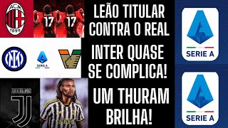 RAFAEL LEÃO TITULAR CONTRA O REALKHEPHREN THURAM BRILHA E A INTER DE MILAO QUASE É PUNIDA [upl. by Dnomra]