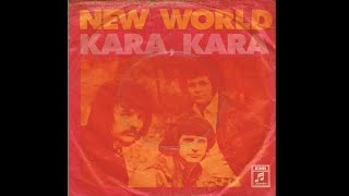 New World  Kara Kara Original Version 1971 [upl. by Ehling]