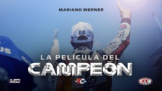 La Película del Campeón 2023  Mariano Werner [upl. by Eeimaj]