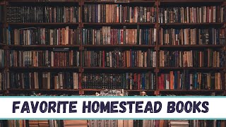 My Favorite Books for All Things Homestead Related [upl. by Elam890]