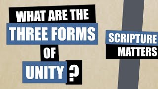 What are the Three Forms of Unity [upl. by Snell]