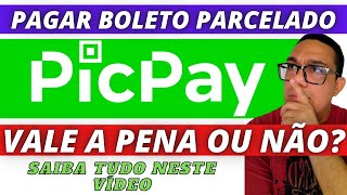 PAGAR BOLETO PARCELADO PICPAY  VALE A PENA OU NÃO APRENDA COMO FAZER A OPERAÇÃO DE FORMA FÁCIL [upl. by Nels]