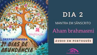 21 DIAS DE MEDITAÇÃO  DEEPAK CHOPRA  EM PORTUGUÊS [upl. by Seugram]