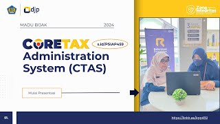 Menyambut Coretax  Rancang Ulang Proses Bisnis Registrasi Part 1 [upl. by Grobe585]