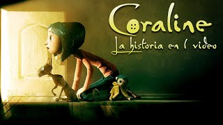 Coraline y la Puerta Secreta  La Historia en 1 Video [upl. by Aridnere]