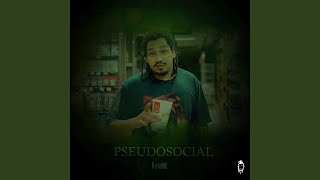 Pseudosocial [upl. by Suciram651]