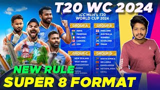 T20 World Cup 2024  Super 8 Format Explained  T20 World Cup 2024 New Rules [upl. by Rock530]