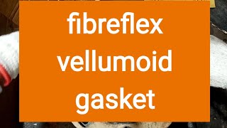 fibreflex vellumoid gasket buhaymaintenance [upl. by Cherilyn]