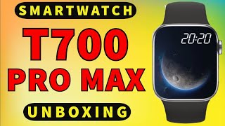 T700 PRO MAX Smartwatch unbox NFC pk TK800 T900 T500 T800 [upl. by Sheila]