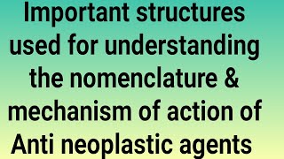 Important structures used for understanding Antineoplastic agents  III BPharm V Sem  III Pharm D [upl. by Ainaj]