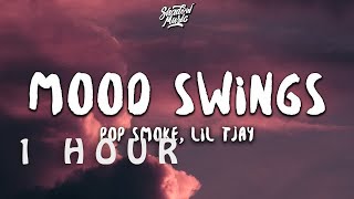 1 HOUR  Pop Smoke  Mood Swings Lyrics ft Lil Tjay [upl. by Puiia999]