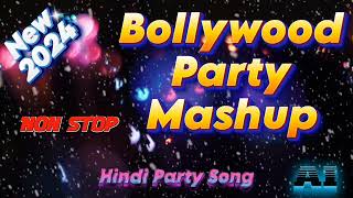 Hindi Party songs mashup 2024latest party songsnon stop party songslatest hindi songs [upl. by Reiner]