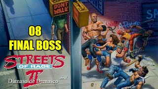 Street of Rage 2 Escenario 8 FINAL [upl. by Yasui311]