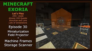 Minecraft Exoria Ep 30 Miniaturization Field Projector Machine Frames and Storage Scanner [upl. by Earvin]