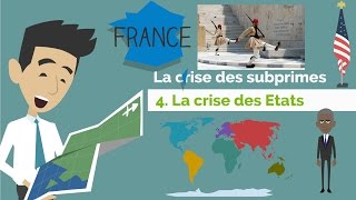 La crise des subprimes 4ème partie La crise des Etats  DME [upl. by Refinnaj]