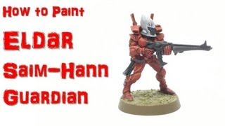 How to Paint Eldar SaimHann Guardian [upl. by Zacarias]