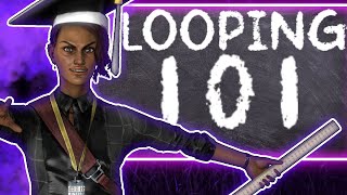 5 Most Important Looping Tips For Dead by Daylight  2024 Guide [upl. by Nodmac941]