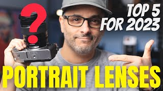 My Top 5 Best Portrait Lens Picks For Fujifilm X Mount in 2023 [upl. by Lubba]