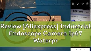 Review Aliexpress Industrial Endoscope Camera Ip67 Waterproof 55mm 7mm 3 In1 USB Borescope Inspe [upl. by Yolande716]