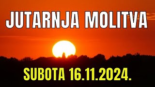 Časoslov JUTARNJA MOLITVA  SUBOTA 16112024 [upl. by Mazur697]