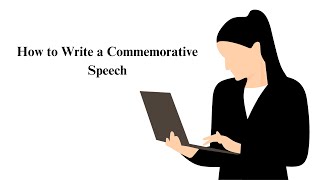 How to Write a Commemorative Speech [upl. by Nylkaj]