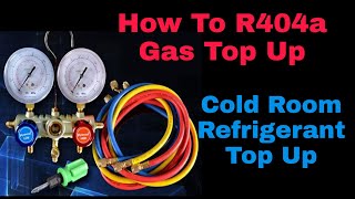 How To Gas Top Up In Cold Room  R404a Refrigerant Top Up  Gas Charging R404a [upl. by Nolitta]