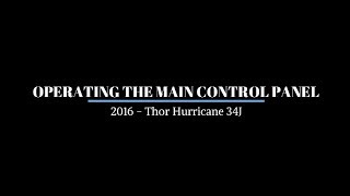 How to Operate the Main Control Panel  2016 Thor Hurricane 34J [upl. by Etam]