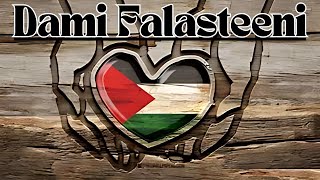 Dami Falasteeni  دمي فلسطيني  2024 Remake  Powerful Palestinian Anthem [upl. by Ynamreg]