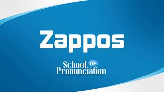 Learn How To Pronounce Zappos [upl. by Ajan459]