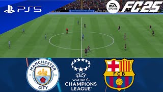 FC 25  Manchester City vs Barcelona  UEFA Womens Champions League 2024  PS5™ [upl. by Ahsoyek]