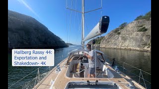 Hallberg Rassy 44 Sailing the Swedish Fjords and Exportation process Sailing Breezy Ep 4 4K [upl. by Benis668]