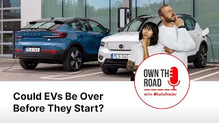 Own the Road with AutoTrader Episode 66 Could EVs Be Over Before They Start [upl. by Neenej553]