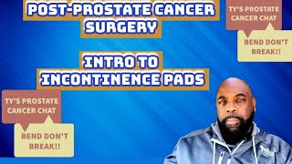 After Prostate Cancer Surgery Incontinence Pads Class 101 [upl. by Thema876]