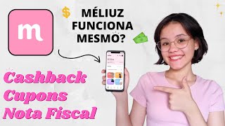 O MÉLIUZ DA CASHBACK MESMO FUNCIONA PAGA MESMO COMO USAR O APP MOSTRANDO O COMPROVANTE [upl. by Enegue]