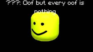 Oof but every oof is nothing The Ultra OOF Variations [upl. by Augusta]