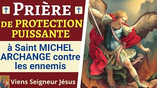 🙏❤ Prière à saint MICHEL ARCHANGE  Prière PUISSANTE de PROTECTION contre les ennemis [upl. by Porcia]